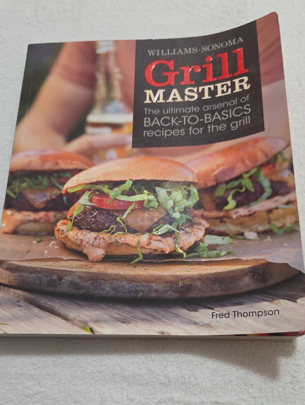 WILLIAMS -SONOMA GRILL MASTER COOKBOOK